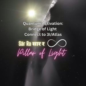 3I-Atlas and the Sirian High Council Bridge Of Light