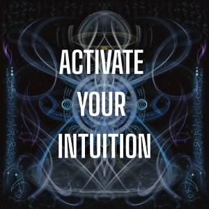 Activate Your Intuition  - 60 minute Master Class
