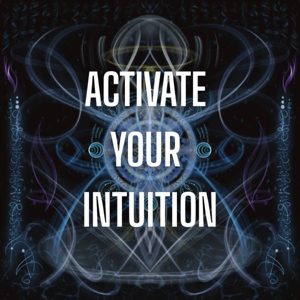 Activate Your Intuition  - 60 minute Master Class